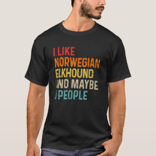 T-shirt I Like I Like Norvège Elkhound et Maybe 3 Peopl