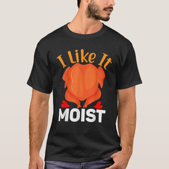 T-shirt I LIKE IT MOIS Thanksgiving Costume Turkey Leg Day (Devant)