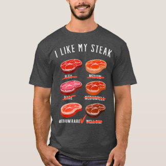 T-shirt I Like My Steak