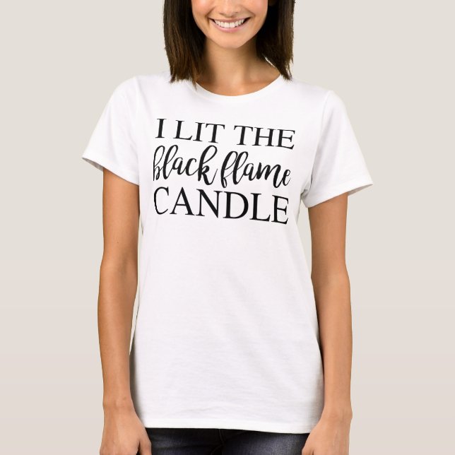 T-shirt I Lit la bougie noire de flamme (Devant)