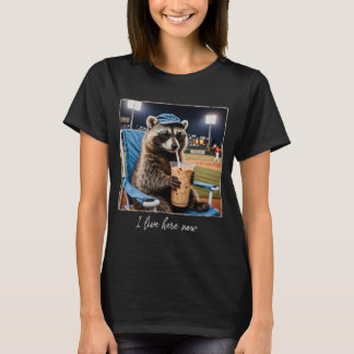 T-shirt I Live Here Now Raccoon