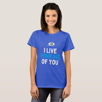 T-shirt I Live thinking of you football