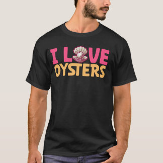 T-shirt I Loisirs Oysters Amateur de fruits de mer