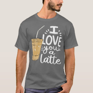 T-shirt I Lote a Latte Funny Espresso mignonette Coffee Lo