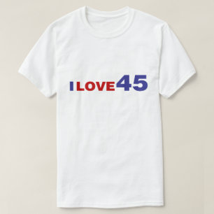 T-shirt I Love 45