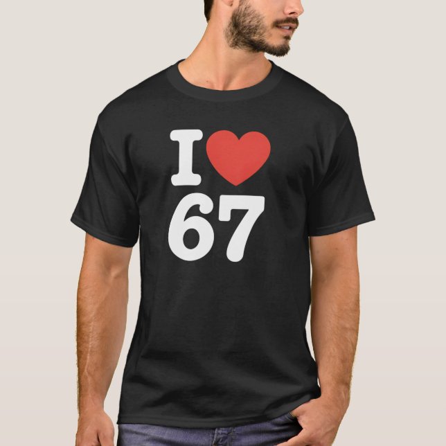 T-shirt I Love 67  (Devant)