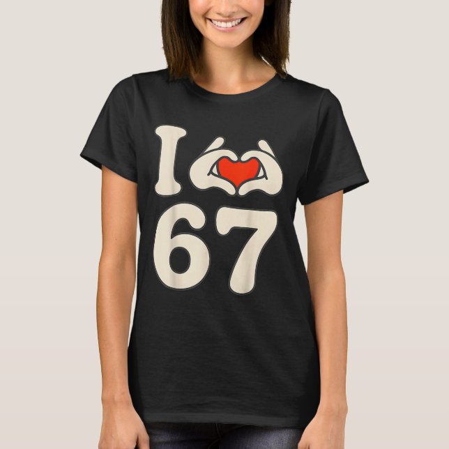 T-shirt I Love 67 Retro Hand Heart Number Design  (Devant)