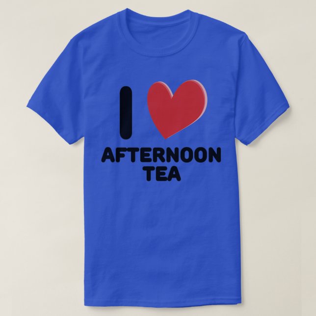 T-shirt I Love Afternoon Tea 1 (Design devant)