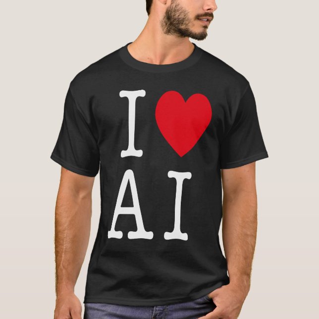 T-shirt I Love AI For AI & Artificiel Intelligence (Devant)