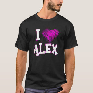 T-shirt I Love Alex Pink Heart Relation Son Mari
