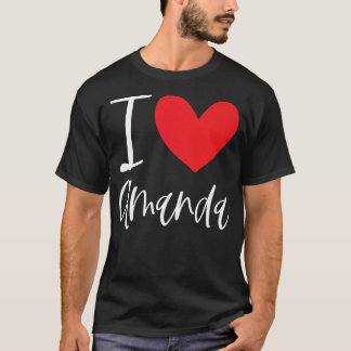 T-shirt I Love Amanda Nom Fille Personnalisée Femme BFF Fr