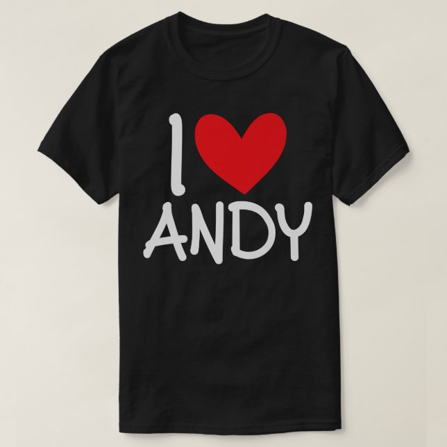 T-shirt I Love Andy Nom Coeur Personnalisé Hommes Guy BFF  (Design devant)