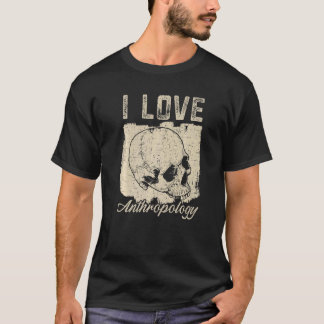 T-shirt I Love Anthropology Teacher Science Anthropologist