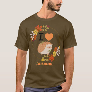 T-shirt I Love Automne mignon Hérisson Hérisson Folig Auto