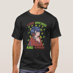 T-shirt I Love Avocados And Anime - Cute Kawaii - Otaku Gu