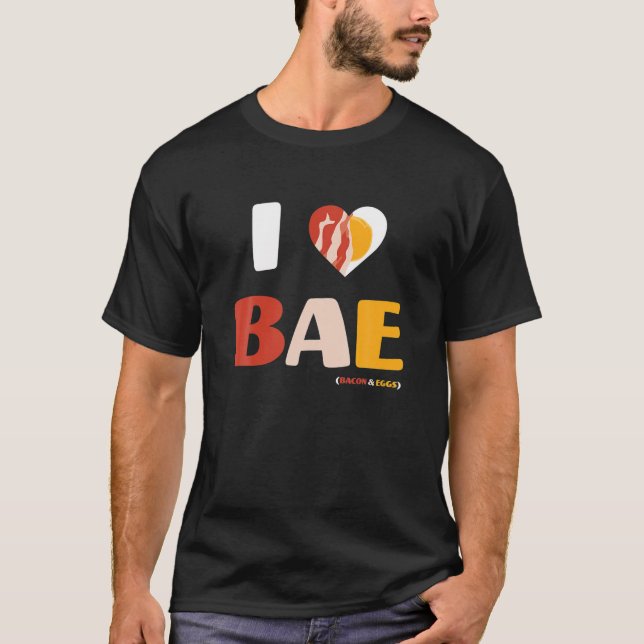 T-shirt I Love BAE, Bacon and Eggs (Devant)