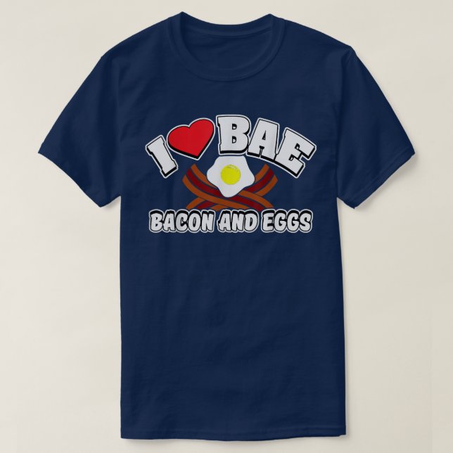 T-shirt I Love BAE, Bacon et Oeufs (Design devant)