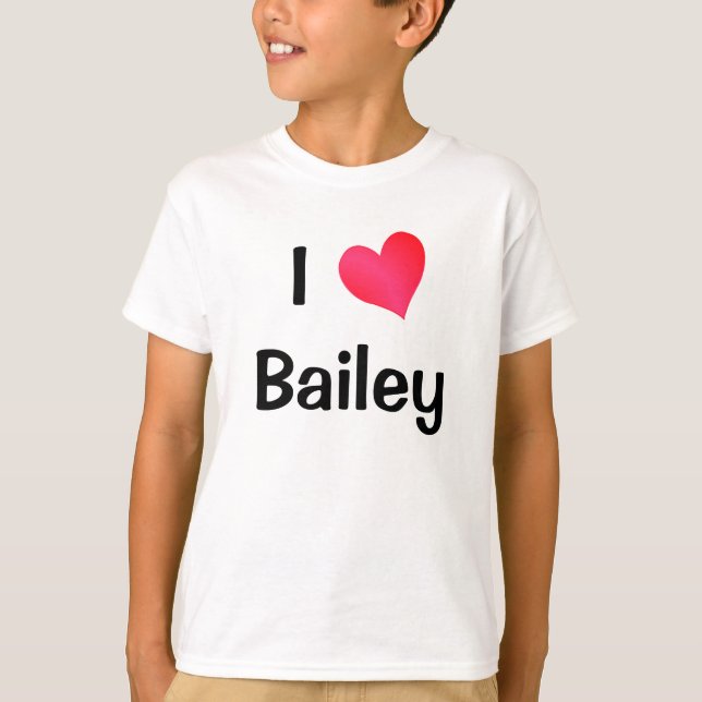 T-shirt I Love Bailey (Devant)