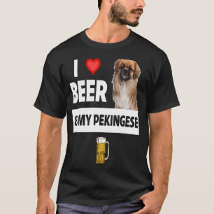 T-shirt I Love Beer and My Pekingese Chien Maman Papa Boir