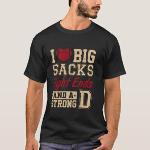 T-shirt I Love Big Sacks