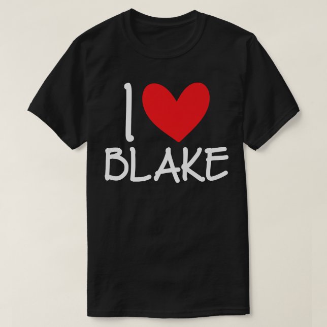 T-shirt I Love Blake Name Personalized Men Guy BFF Friend  (Design devant)
