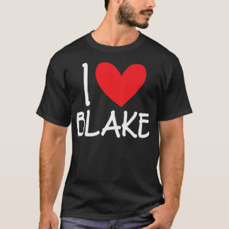 T-shirt I Love Blake Name Personalized Men Guy BFF Friend 