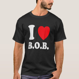 T-shirt I Love BOB Batterie Opérée Boyfriend T