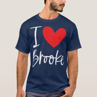 T-shirt I Love Brooke Nom Fille Personnalisée Femme Bff Fr