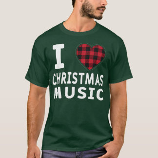 T-shirt I Love Christmas Music Xmas Musician Fan Music Lov