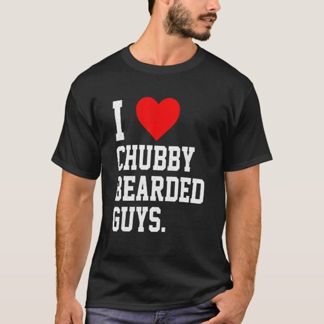 T-shirt I Love Chubby Bearded Guys Apparel (Devant)