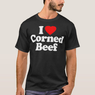 T-shirt I Love Corned Beef Heart Funny bird