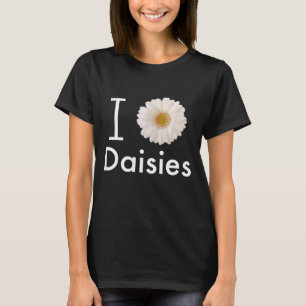 T-shirt I Love Daisies Gerber Daisy Fleur blanche