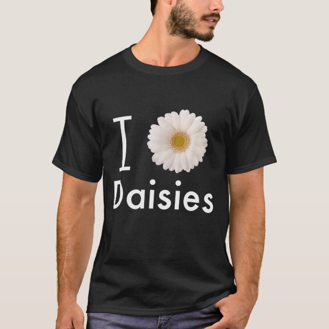 T-shirt I Love Daisies Gerber Daisy Fleur blanche (Devant)
