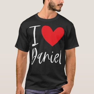 T-shirt I Love Daniel Nom Fille Personnalisée Femme BFF He
