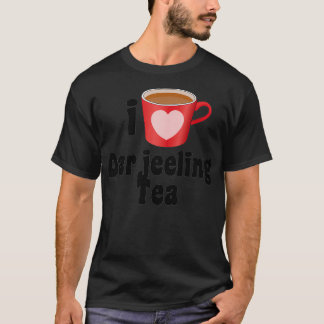 T-shirt I Love Darjeeling Tea Designs for Tea Lovers