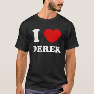T-shirt I Love Derek I Heart Derek Funny Derek