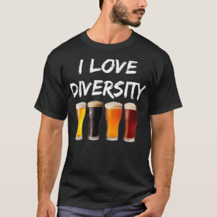 T-shirt I Love Diversity Bière Cadeau Bière