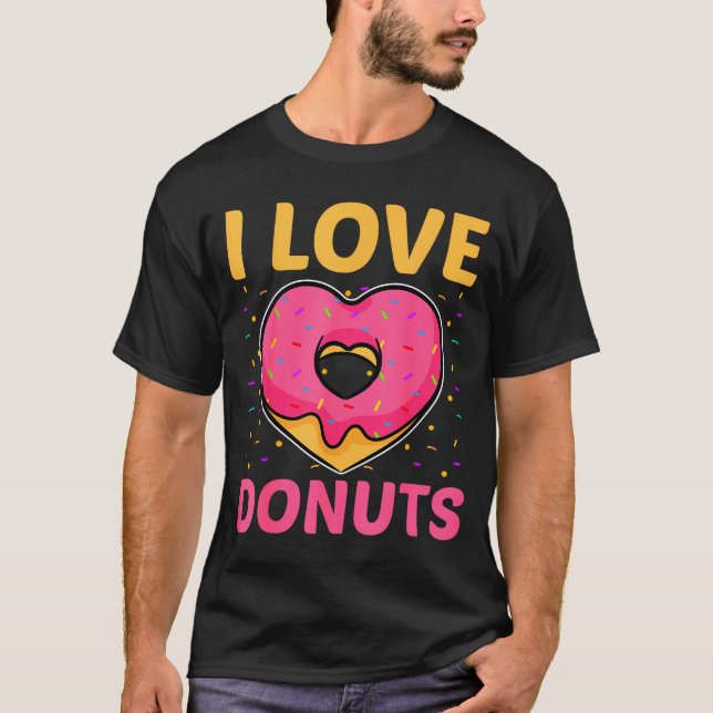T-shirt I Love Donuts Heart Shaped Funny Doughnut Lover  (Devant)