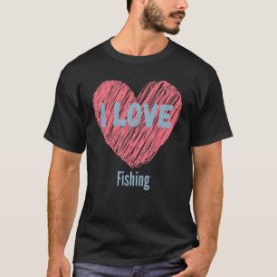 T-shirt I Love Fishing Heart Image Hobby Ou Hobbyist