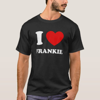 T-shirt I Love Frankie I Heart Frankie Funny Prénom Fr