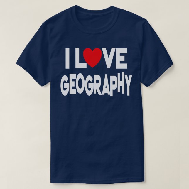 T-shirt I Love Géographie 8 (Design devant)