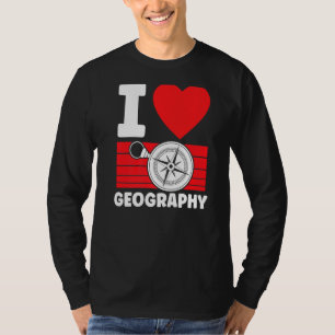 T-shirt I Love Géographie Étudiant Géographe Géographique