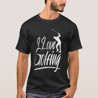 T-shirt I Love Golf Club Golf Golfing Player