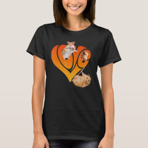 T-shirt I Love Hamsters Cute Hamster Pet Hamster