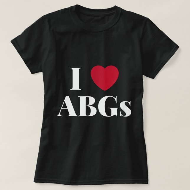 T-shirt I Love Heart ABGs Cadeau Valentines Day ABG pour l (Design devant)