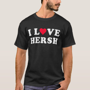 T-shirt I Love Hersh Matching Girl & Boyfriend Hersh