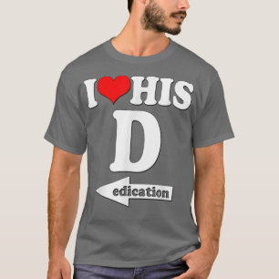 T-shirt I Love His Dedication Funny Valentine's Day Couple