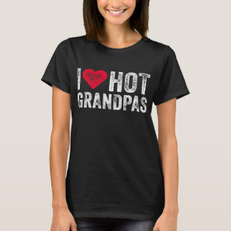 T-shirt I Love Hot Grandpas Heart Love Funny