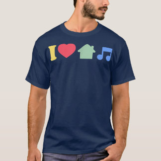T-shirt I Love House Music - EDM DJ