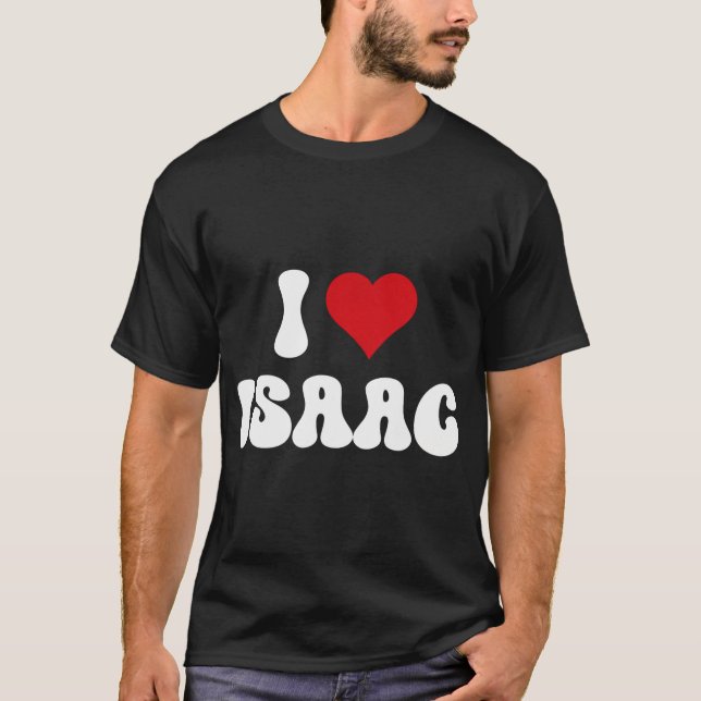 T-shirt I Love Isaac I Heart Isaac Saint Valentin (Devant)